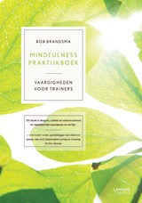 Mindfulness praktijkboek - Rob Brandsma - 9789401400503