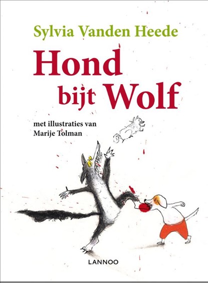 Hond bijt wolf, Sylvia Vanden Heede - Gebonden - 9789401401913