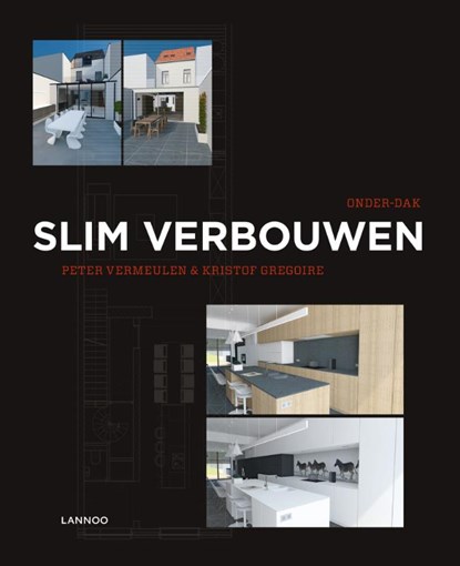 Slim verbouwen, Peter Vermeulen ; Kristof Gregoire - Gebonden - 9789401402064