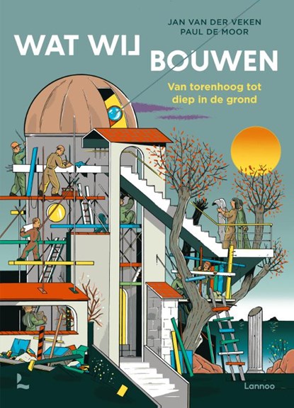 Wat wij bouwen, Jan Van Der Veken ; Paul de Moor - Gebonden - 9789401402866