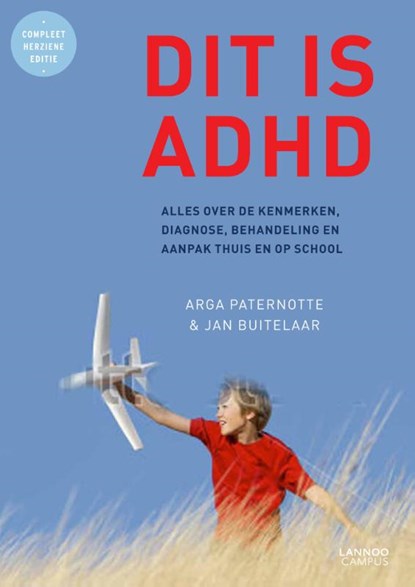 Dit is ADHD, Jan Buitelaar ; Arga Paternotte - Paperback - 9789401404280