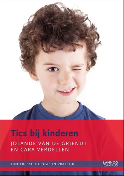 Tics bij kinderen, Jolande van de Griendt ; Cara Verdellen - Paperback - 9789401404303