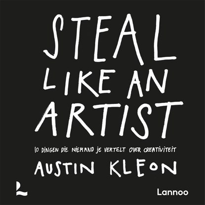 Steal like an artist, Austin Kleon - Paperback - 9789401404860