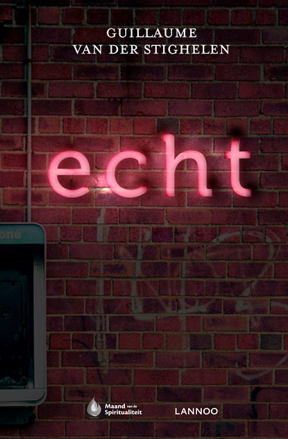 Echt (E-boek - ePub-formaat), Guillaume  Van der Stighelen - Ebook - 9789401405454