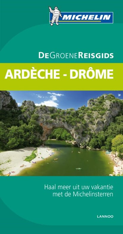De Groene Reisgids Ardeche-drome, Luc Decoudin ; Karin Evers - Paperback - 9789401405881