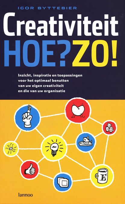 Creativiteit Hoe?Zo!, Igor Byttebier - Ebook - 9789401406185