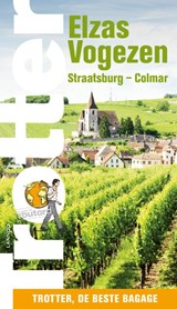 Elzas / Vogezen Straatsburg - Colmar, Pierre Josse -  - 9789401406581