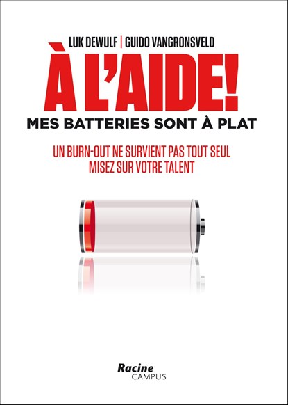 A l'aide! mes batteries sont a plat, Luk Dewulf ; Guido Vangronsveld - Ebook - 9789401406710