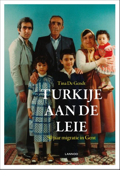 Turkije aan de Leie, Tina De Gendt - Paperback - 9789401408462