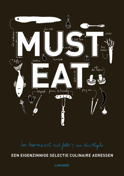 Must eat, Luc Hoornaert - Gebonden - 9789401409384