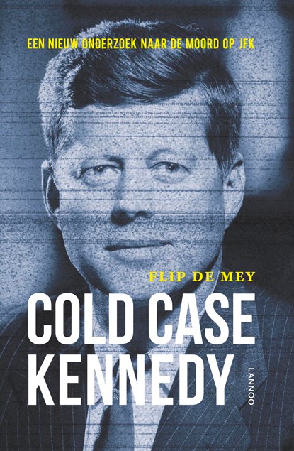 Cold case Kennedy, Flip de Mey - Ebook - 9789401409759