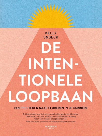 De intentionele loopbaan, Kelly Snoeck - Ebook - 9789401409827