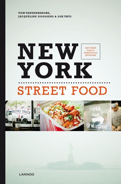 New York street food, Tom Vandenberghe ; Jacqueline Goossens ; Luk Thys - Ebook - 9789401410151