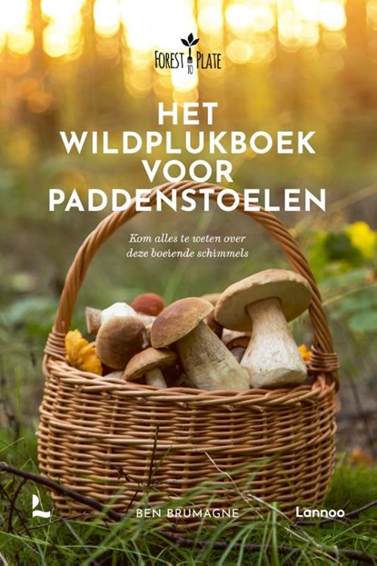 Het Wildplukboek voor paddenstoelen, Ben Brumagne - Gebonden - 9789401411509
