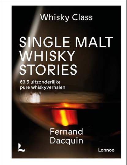 Single Malt Whisky Stories, Fernand Dacquin - Gebonden - 9789401411691