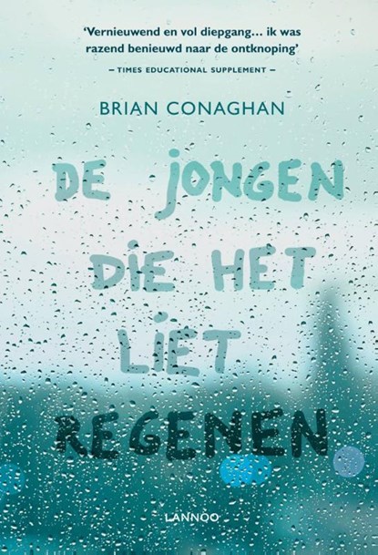 De jongen die het liet regenen, Brian Conaghan - Gebonden - 9789401412155