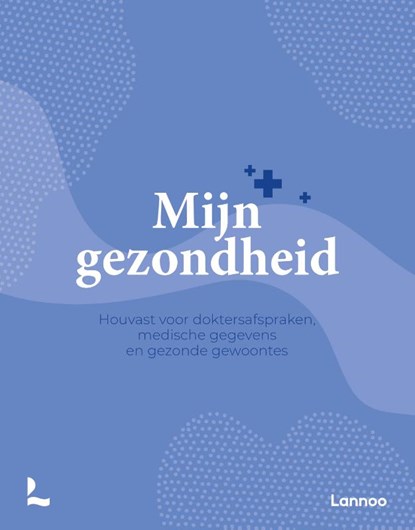Mijn Gezondheid, Sofie Vanherpe - Paperback - 9789401412346