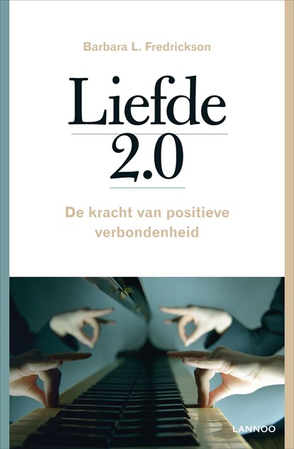 Liefde 2.0, Barbara L. Fredrickson - Ebook - 9789401412568