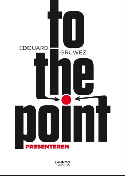 To the point, Edouard Gruwez - Ebook - 9789401412827