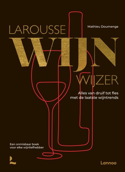 Larousse Wijnwijzer, Larousse ; Mathieu Doumenge - Gebonden - 9789401414319