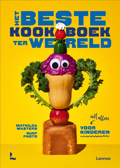 Het beste kookboek ter wereld (en niet alleen) voor kinderen, Mathilda Masters - Gebonden - 9789401414876