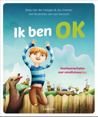 Ik ben ok, Miep Van der Haegen ; Jan Vroman ; Lea Vervoort - Gebonden - 9789401415330