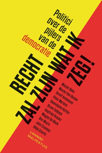 Recht zal zijn wat ik zeg, Wouter Beke ; Wouter van Besien ; Gerolf Annemans ; Peter Mertens - Ebook - 9789401415972