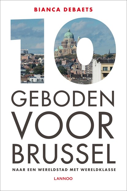 10 geboden voor Brussel, Bianca Debaets - Ebook - 9789401415989
