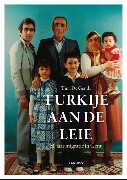 Turkije aan de Leie, Tina De Gendt - Ebook - 9789401416061
