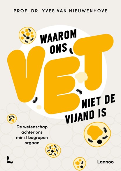 Waarom ons vet niet de vijand is, Yves Van Nieuwenhove - Ebook - 9789401416863
