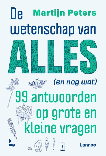 De wetenschap van alles (en nog wat), Martijn Peters - Paperback - 9789401417600