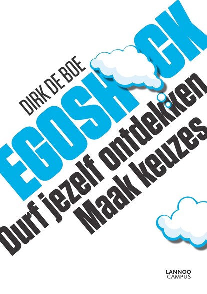 Egoschock, Dirk De Boe - Ebook - 9789401419123
