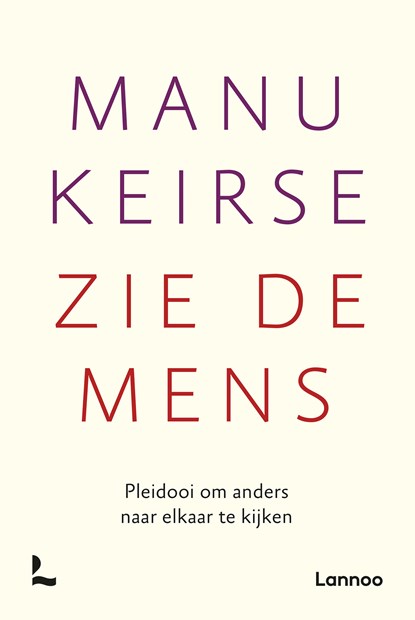 Zie de mens, Manu Keirse - Ebook - 9789401419338