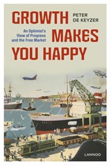 Growth makes you happy - Peter de Keyzer - 9789401419901