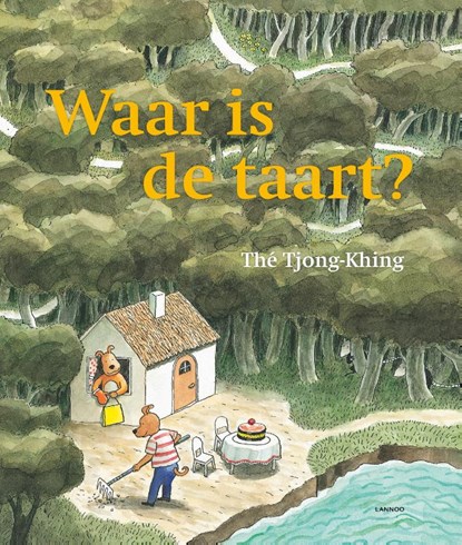 Waar is de taart? - Maxi-editie, Thé Tjong-Khing - Gebonden - 9789401421102