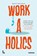 Workaholics, Yasmin Vantuykom - Paperback - 9789401421157