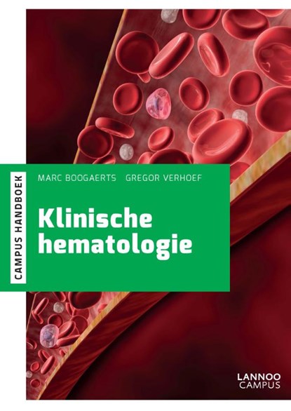 Klinische Hematologie, Marc Boogaerts ; Gregor Verhoef - Paperback - 9789401421614