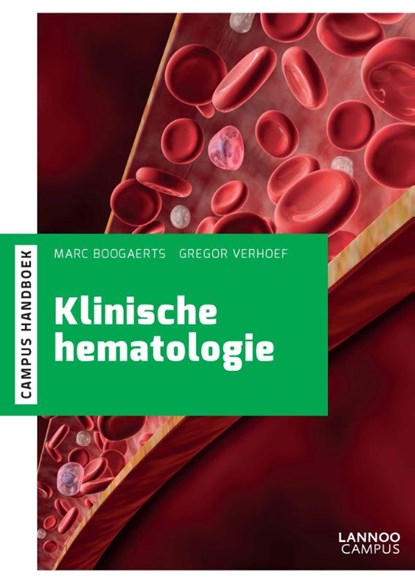 Klinische Hematologie, Marc Boogaerts ; Gregor Verhoef - Paperback - 9789401421614