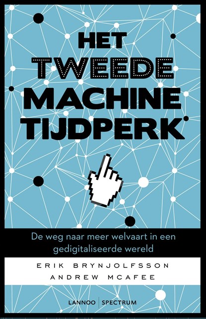 Het Tweede machinetijdperk, Erik Brynjolfsson ; Andrew McAfee - Ebook - 9789401422123