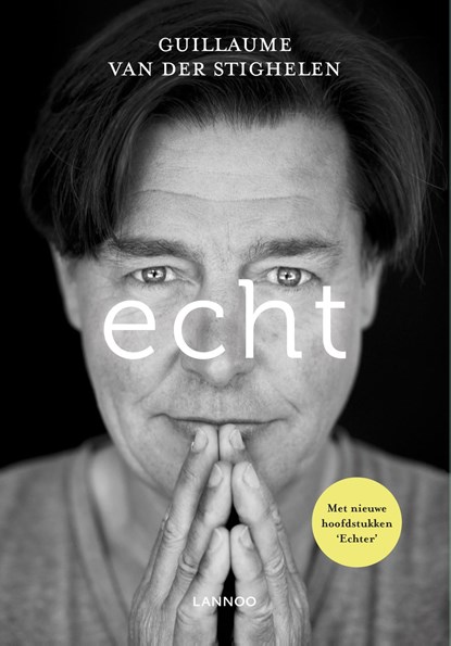 Echt, Guillaume van der Stighelen - Ebook - 9789401422284
