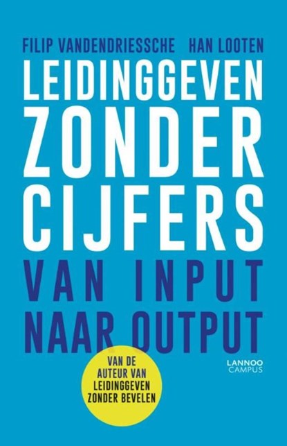 Leidinggeven zonder cijfers, Filip Vandendriessche ; Han Looten - Ebook - 9789401422574