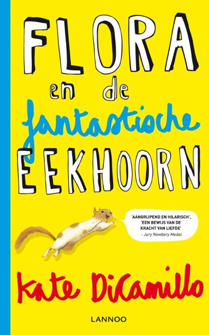 Flora en de fantastische eekhoorn, Kate DiCamillo - Gebonden - 9789401423700