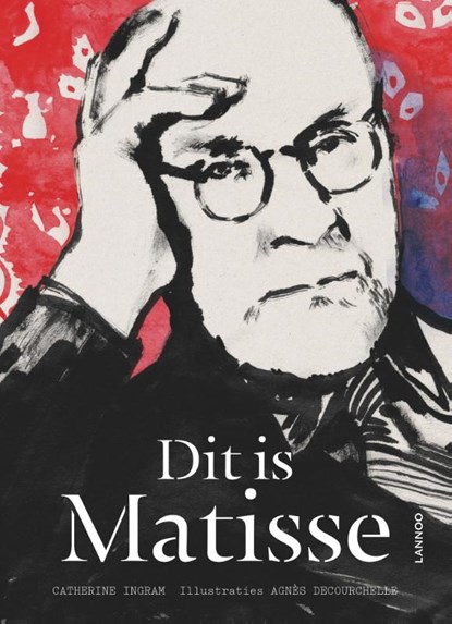 Dit is Matisse, Catherine Ingram - Paperback - 9789401424028