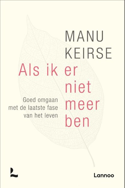 Als ik er niet meer ben, Manu Keirse - Paperback - 9789401424066