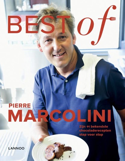 Best of Pierre Marcolini, Pierre Marcolini & Alain Ducasse - Gebonden - 9789401424103