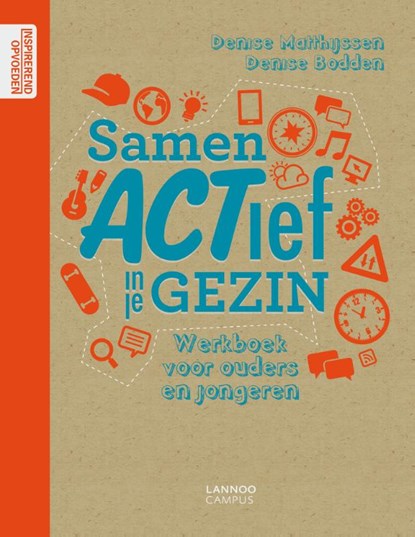 Samen ACTief in je gezin, Denise Matthijssen ; Denise Bodden - Paperback - 9789401424110