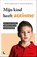 Mijn kind heeft autisme, Peter Vermeulen ; Steven Degrieck - Paperback - 9789401424417