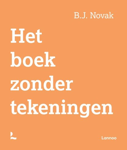 Het boek zonder tekeningen, B.J. Novak - Gebonden - 9789401424875