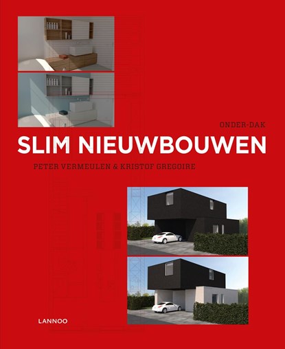 Slim nieuwbouwen, Peter Vermeulen ; Kristof Gregoire - Ebook - 9789401425346