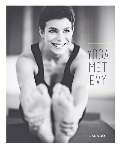 Yoga met Evy, Evy Gruyaert - Gebonden - 9789401425735